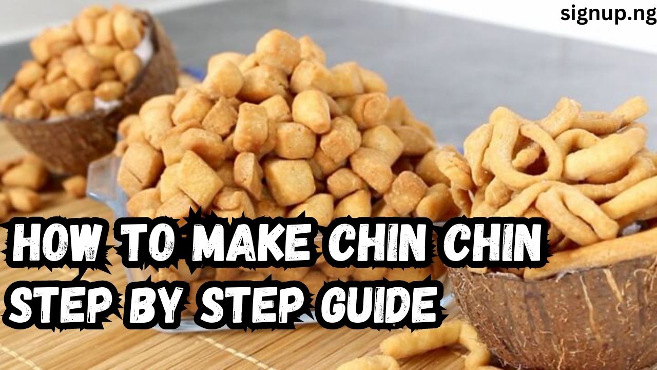 How To Make Chin Chin – Step by Step Guide (With Pictures)
