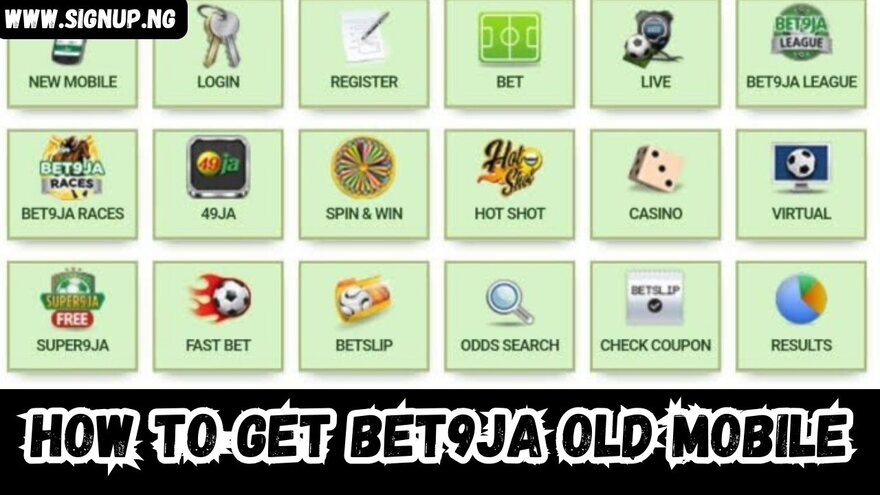 How To Get bet9ja Old Mobile (Online & Mobile App)