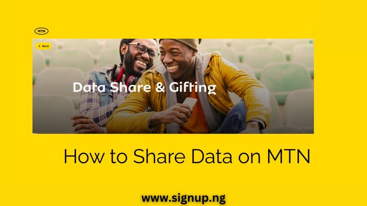 How to Share Data on MTN in Nigeria 2023: Detailed Guide